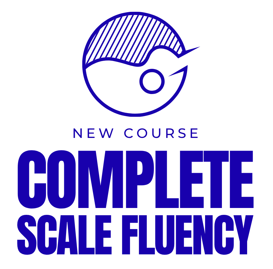 Complete Scale Fluency video course (prerelease)