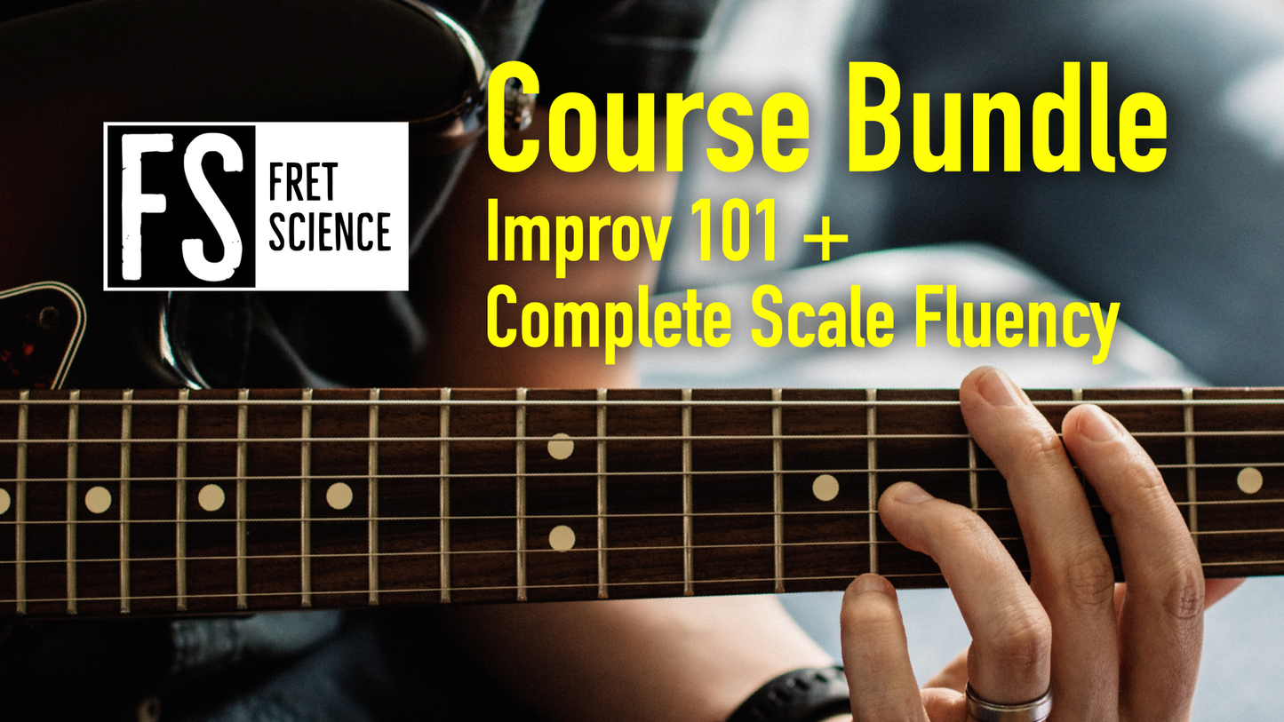 The Fret Science Course Bundle: Improv 101 + Complete Scale Fluency